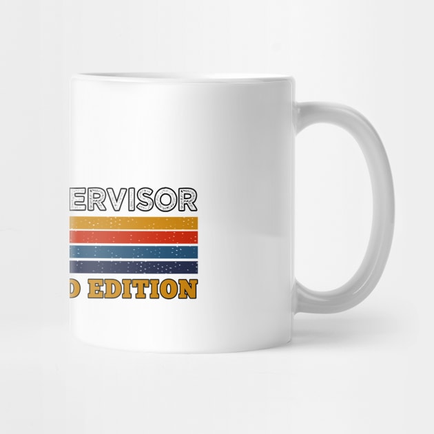 Funny Retro Vintage Sunset Supervisor Design  Gift Ideas Humor Job Title Limited Edition by Arda
